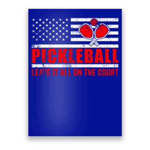 Pickleball USA Flag Leave It All On The Court Pickle Ball Poster