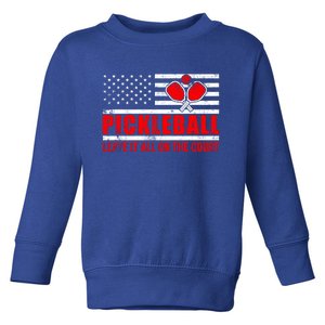 Pickleball USA Flag Leave It All On The Court Pickle Ball Toddler Sweatshirt