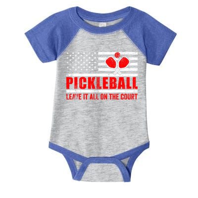 Pickleball USA Flag Leave It All On The Court Pickle Ball Infant Baby Jersey Bodysuit