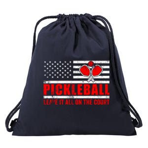 Pickleball USA Flag Leave It All On The Court Pickle Ball Drawstring Bag