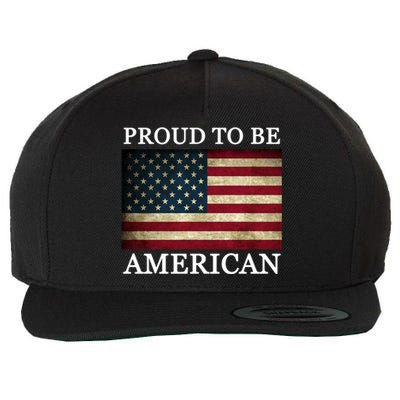 Patriotic Usa Flag Proud To Be American 4th Of July Gift Wool Snapback Cap