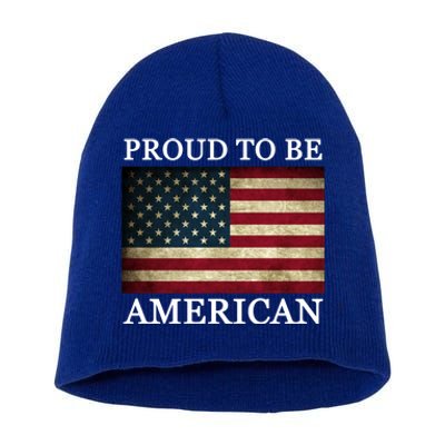 Patriotic Usa Flag Proud To Be American 4th Of July Gift Short Acrylic Beanie