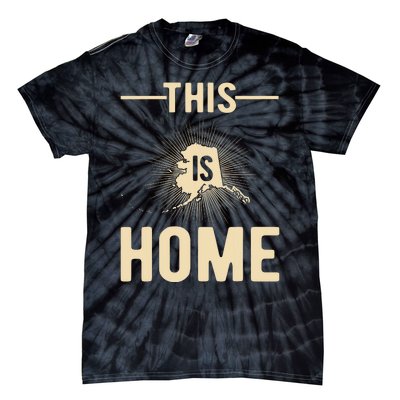 Proud Usa Fan State This Is Home Map Alaska Tie-Dye T-Shirt