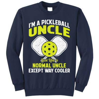Pickleball Uncle Funny Pickleball Player Gift For Him Sweatshirt