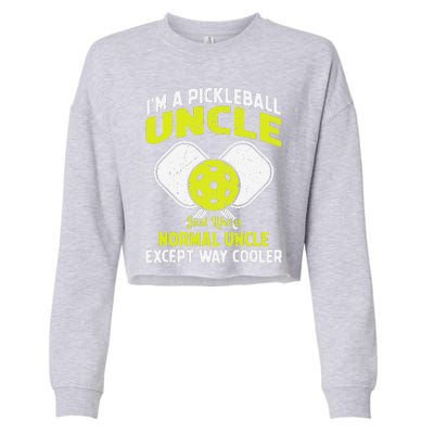 Pickleball Uncle Funny Pickleball Player Gift For Him Cropped Pullover Crew