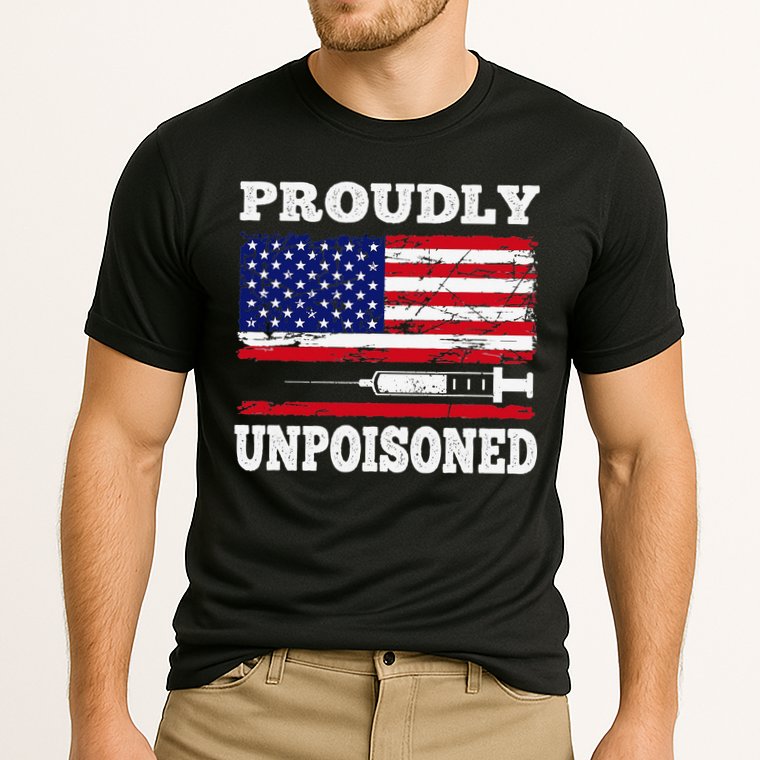 Proudly Unpoisoned Funny Saying Vaccinated 4th of July Flag Performance Shirt