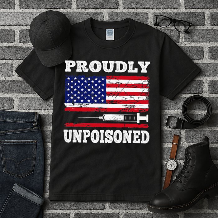 Proudly Unpoisoned Funny Saying Vaccinated 4th of July Flag Tall T-Shirt