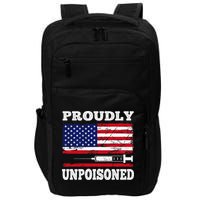 Proudly Unpoisoned Funny Saying Vaccinated 4th of July Flag Impact Tech Backpack