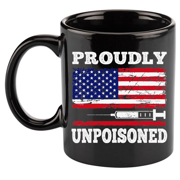 Proudly Unpoisoned Funny Saying Vaccinated 4th of July Flag 11oz C Handle Ceramic Mug