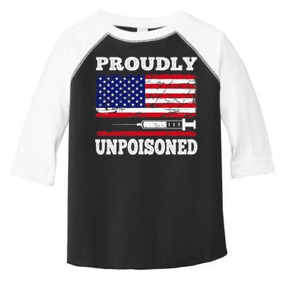 Proudly Unpoisoned Funny Saying Vaccinated 4th of July Flag Toddler Fine Jersey T-Shirt