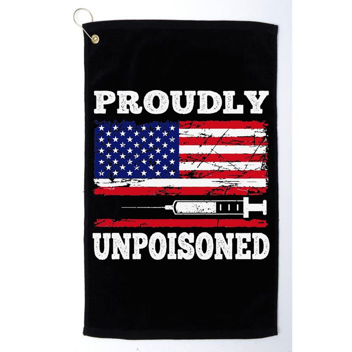 Proudly Unpoisoned Funny Saying Vaccinated 4th of July Flag Golf Towel