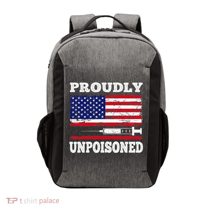 Proudly Unpoisoned Funny Saying Vaccinated 4th of July Flag Vector Backpack