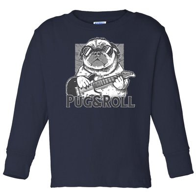 Pug And Roll Toddler Long Sleeve Shirt