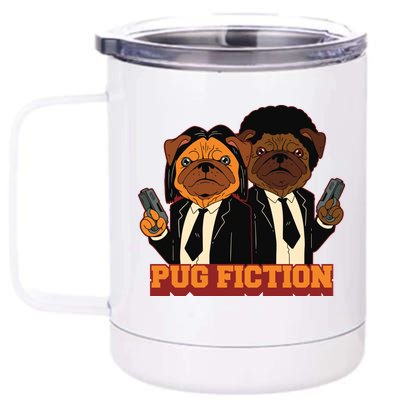 Pug Fiction 12 oz Stainless Steel Tumbler Cup