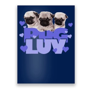 Pug Luv Poster