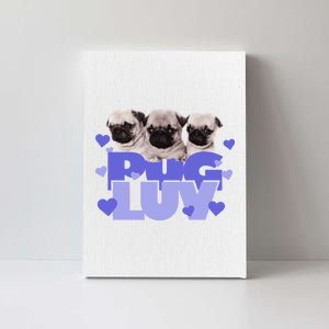 Pug Luv Canvas