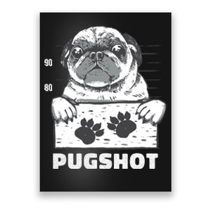 Pugshot Jail Prison Funny Pug Poster