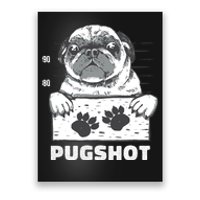 Pugshot Jail Prison Funny Pug Poster