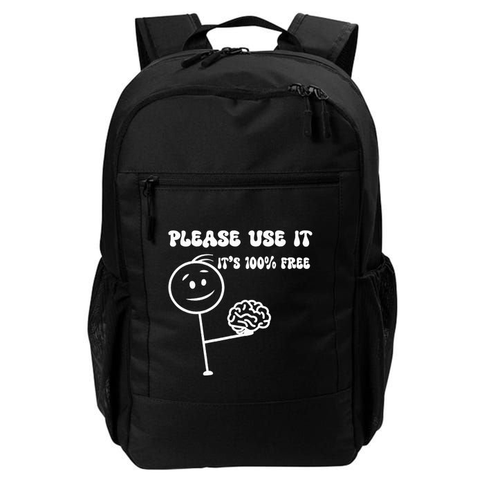 Please Use It Brain Funny Use Your Brain Daily Commute Backpack