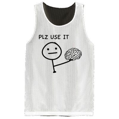 Plz Use It X Use Your Brain. Funny Stupid Saying Mesh Reversible Basketball Jersey Tank