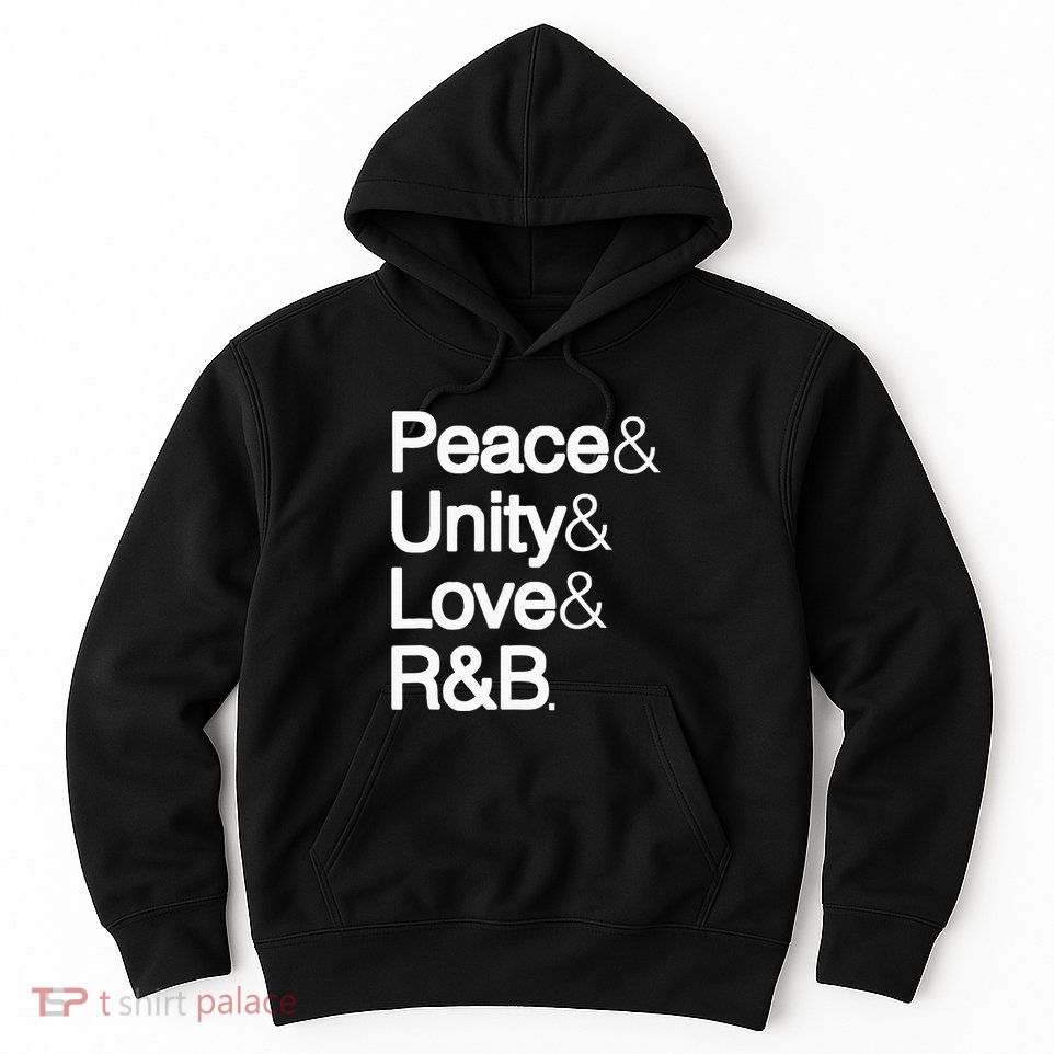 Peace Unity Love & R&B Rnb Soul Music Lovers Hoodie