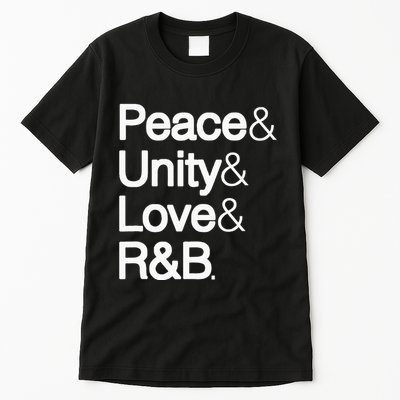 Peace Unity Love & R&B Rnb Soul Music Lovers Tall T-Shirt