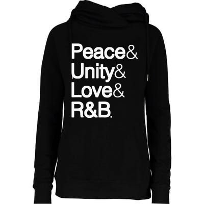 Peace Unity Love & R&B Rnb Soul Music Lovers Womens Funnel Neck Pullover Hood