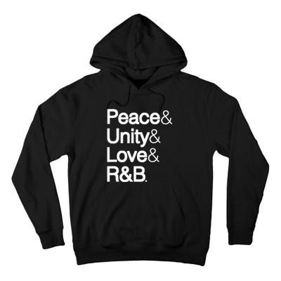 Peace Unity Love & R&B Rnb Soul Music Lovers Tall Hoodie