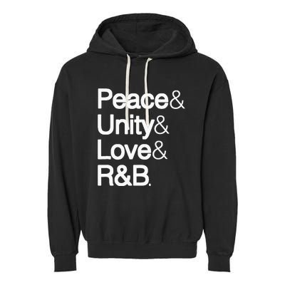 Peace Unity Love & R&B RnB Soul Music Lovers Garment-Dyed Fleece Hoodie