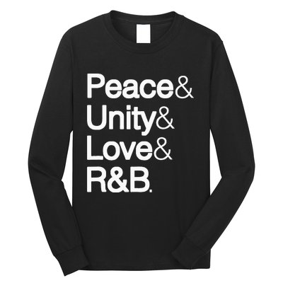 Peace Unity Love & R&B RnB Soul Music Lovers Long Sleeve Shirt