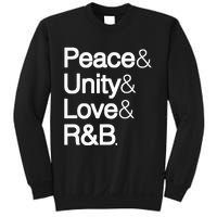 Peace Unity Love & R&B RnB Soul Music Lovers Sweatshirt