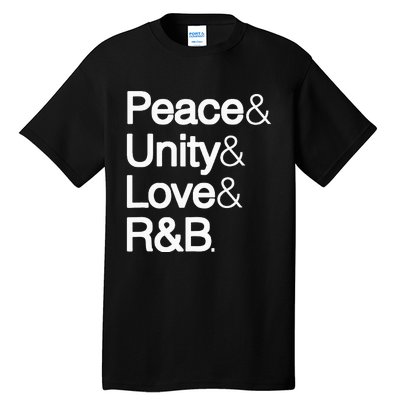 Peace Unity Love & R&B RnB Soul Music Lovers Tall T-Shirt