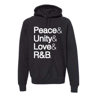 Peace Unity Love & R&B RnB Soul Music Lovers Premium Hoodie