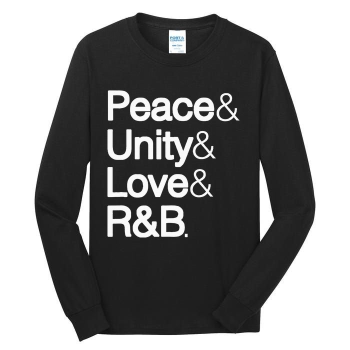 Peace Unity Love & R&B RnB Soul Music Lovers Tall Long Sleeve T-Shirt