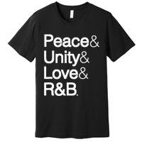 Peace Unity Love & R&B RnB Soul Music Lovers Premium T-Shirt