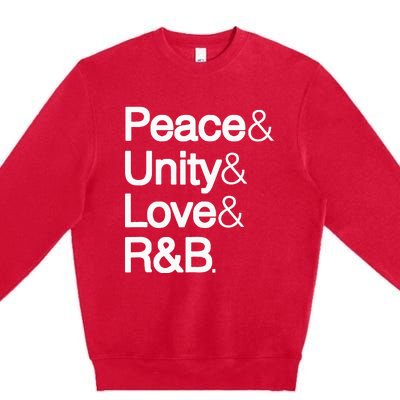 Peace Unity Love & R&B RnB Soul Music Lovers Premium Crewneck Sweatshirt