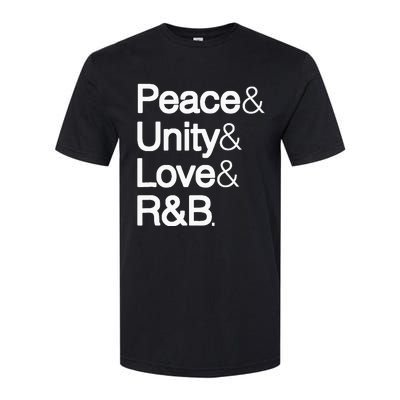 Peace Unity Love & R&B RnB Soul Music Lovers Softstyle CVC T-Shirt