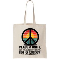 Peace Unity Love For All Equality Forever Hope For Tomorrow Bag