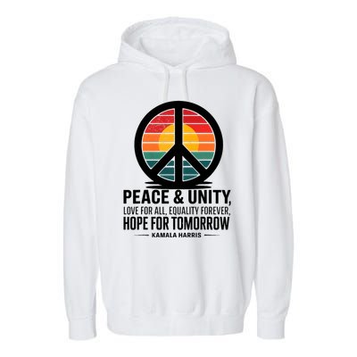 Peace Unity Love For All Equality Forever Hope For Tomorrow Garment-Dyed Fleece Hoodie