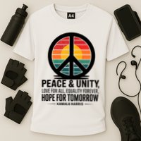 Peace Unity Love For All Equality Forever Hope For Tomorrow Performance Shirt