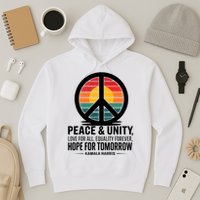 Peace Unity Love For All Equality Forever Hope For Tomorrow Hoodie