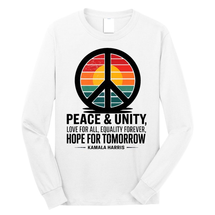 Peace Unity Love For All Equality Forever Hope For Tomorrow Long Sleeve Shirt