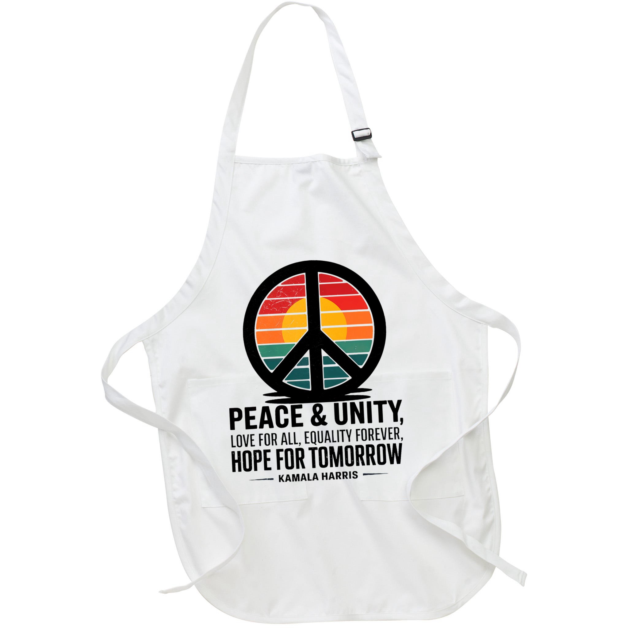Peace Unity Love For All Equality Forever Hope For Tomorrow Apron
