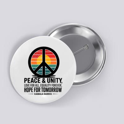 Peace Unity Love For All Equality Forever Hope For Tomorrow Button