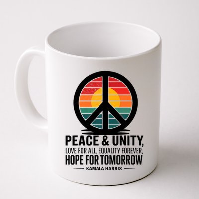 Peace Unity Love For All Equality Forever Hope For Tomorrow Mug