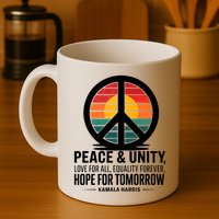 Peace Unity Love For All Equality Forever Hope For Tomorrow Mug