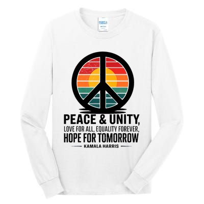 Peace Unity Love For All Equality Forever Hope For Tomorrow Tall Long Sleeve T-Shirt