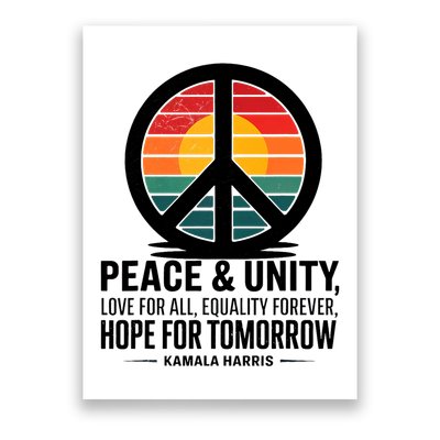 Peace Unity Love For All Equality Forever Hope For Tomorrow Poster