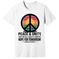 Peace Unity Love For All Equality Forever Hope For Tomorrow Premium T-Shirt