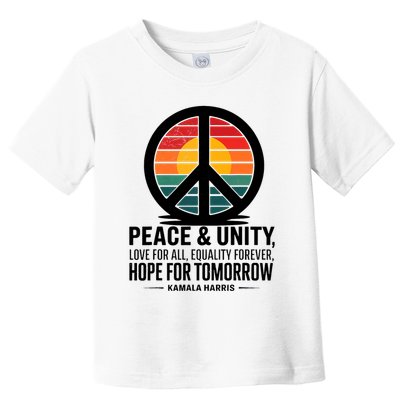 Peace Unity Love For All Equality Forever Hope For Tomorrow Toddler T-Shirt